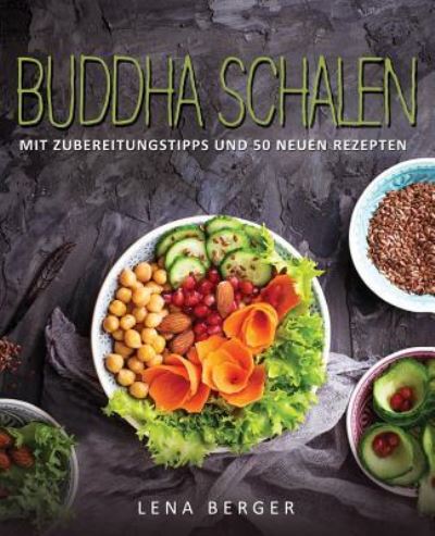 Cover for Lena Berger · Buddha Schalen (Paperback Book) (2017)