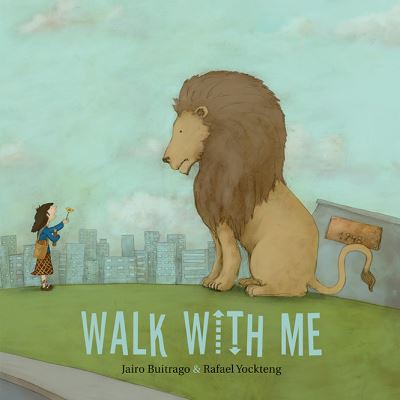 Cover for Jairo Buitrago · Walk with Me (Hardcover Book) (2017)