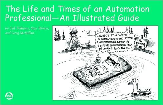 Cover for Ted Williams · The Life and Times of an Automation Professional: An Illustrated Guide (Paperback Book) [Large Print Illustrated edition] (2006)