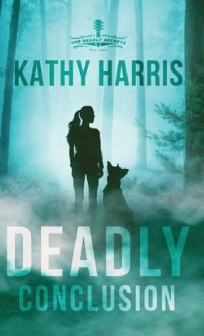 Cover for Kathy Harris · Deadly Conclusion (Bok) (2022)