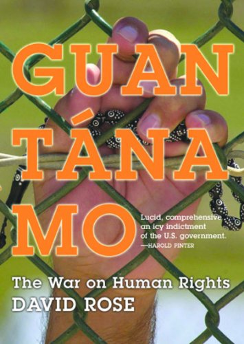 Cover for David Rose · Guantanamo: The War On Human Rights (Hardcover Book) (2004)