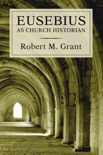 Cover for Robert M. Grant · Eusebius As Church Historian: (Paperback Book) (2006)