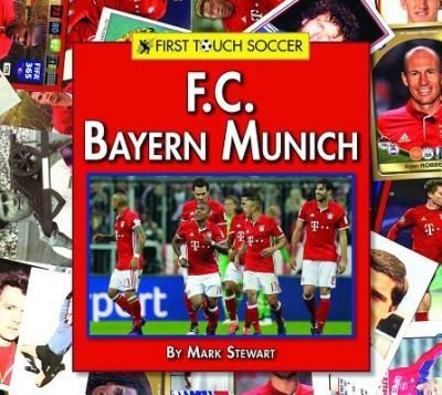 Cover for Mark Stewart · F.C. Bayern Munich (Innbunden bok) (2017)