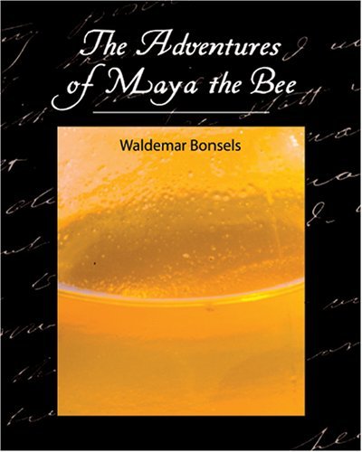 Cover for Waldemar Bonsels · The Adventures of Maya the Bee (Pocketbok) (2007)