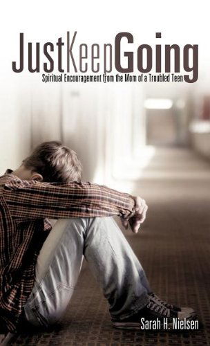 Cover for Sarah H. Nielsen · Just Keep Going (Hardcover Book) (2011)