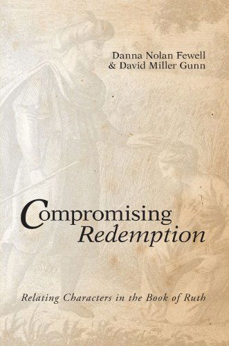 Cover for Danna Nolan Fewell · Compromising Redemption: Relating Characters in the Book of Ruth (Paperback Book) (2009)