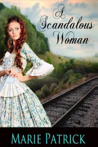 Cover for Marie Patrick · A Scandalous Woman (Paperback Book) (2016)