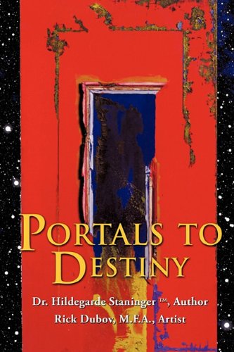 Cover for Dr. Hildegarde Staninger · Portals to Destiny (Paperback Book) (2011)