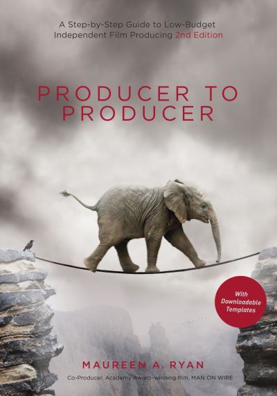 Producer to Producer 2nd Edition - Library Edition - Maureen Ryan - Livros - Wiese Productions, Michael - 9781615933570 - 25 de abril de 2023