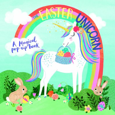 Cover for Janet Lawler · The Easter Unicorn: A Magical Pop-Up Book (Inbunden Bok) (2020)