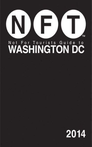 Cover for Not For Tourists · Not For Tourists Guide to Washington DC 2014 (Paperback Bog) (2013)