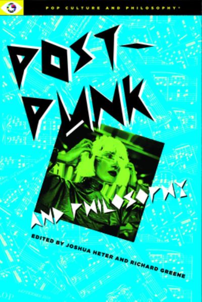 Cover for Post-Punk and Philosophy: Rip It Up and Think Again (Paperback Book) (2024)