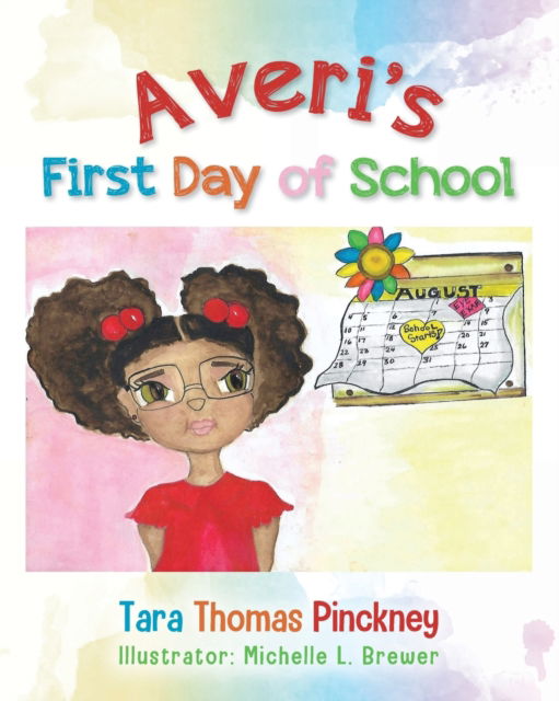 Cover for Tara Thomas Pinckney · Averi's First Day of School (N/A) (2022)