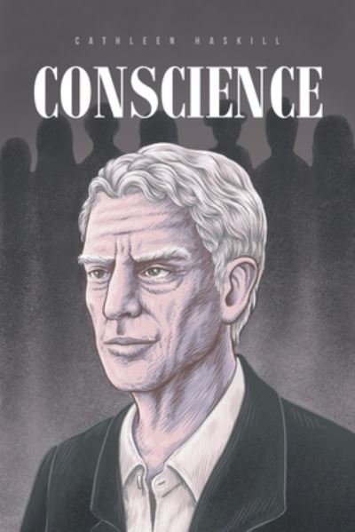 Cover for Cathleen Haskill · Conscience (Book) (2022)