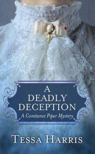 Cover for Tessa Harris · A Deadly Deception (Hardcover Book) (2019)