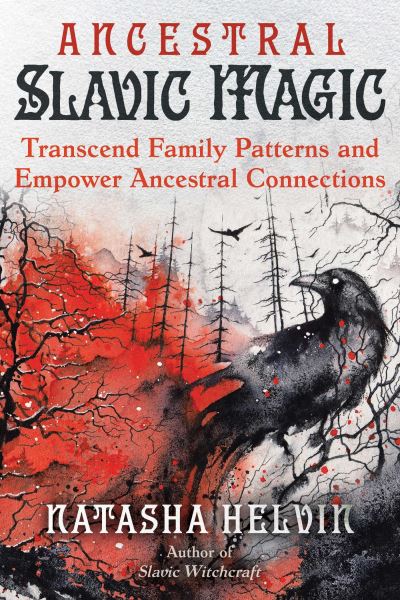 Cover for Natasha Helvin · Ancestral Slavic Magic: Transcend Family Patterns and Empower Ancestral Connections (Paperback Bog) (2024)
