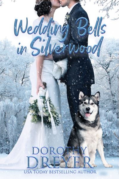 Cover for Dorothy Dreyer · Wedding Bells in Silverwood - Silverwood (Paperback Book) (2024)