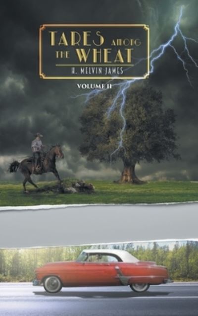 Cover for H Melvin James · Tares Among the Wheat Volume Two (Hardcover Book) (2019)
