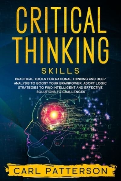 Cover for Carl Patterson · Critical Thinking Skills (Paperback Book) (2020)