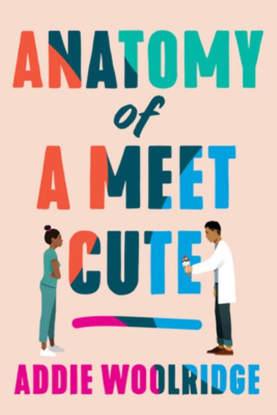 Cover for Addie Woolridge · Anatomy of a Meet Cute (Paperback Book) (2023)