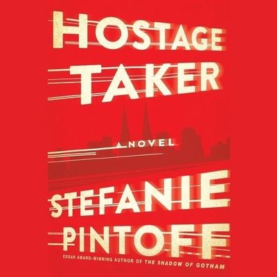 Cover for Stefanie Pintoff · Hostage Taker (CD) (2015)