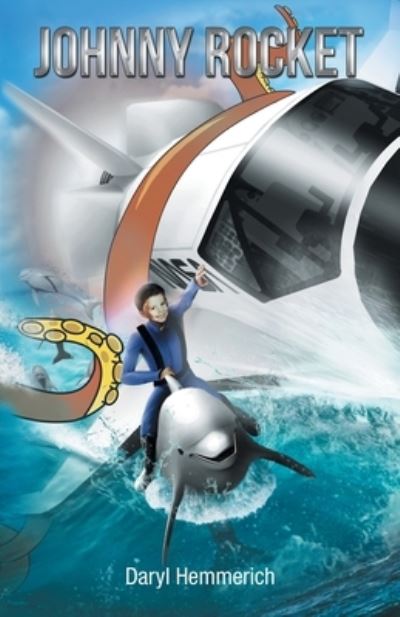Cover for Daryl Hemmerich · Johnny Rocket (Book) (2022)