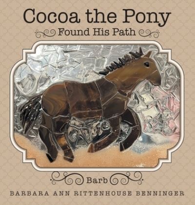 Cover for Barbara Ann Rittenhouse Benninger · Cocoa the Pony (Book) (2023)