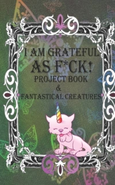 Cover for Roni Jacks · I Am Grateful as F*ck! (Paperback Book) (2019)