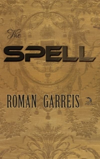 Cover for Roman Garreis · Spell (Book) (2021)