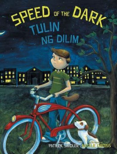 Cover for Patrick Swidler · Speed of the Dark / Tulin Ng DILIM: Babl Children's Books in Tagalog and English (Hardcover Book) [Large type / large print edition] (2017)