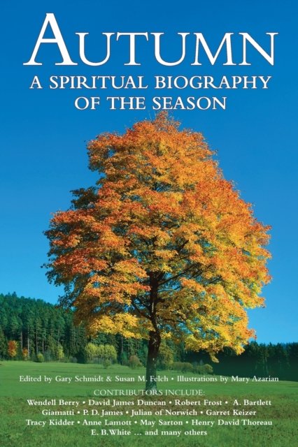 Cover for Barry Moser · Autumn: A Spiritual Biography of the Season - Spiritual Biography of the Season (Paperback Book) (2004)
