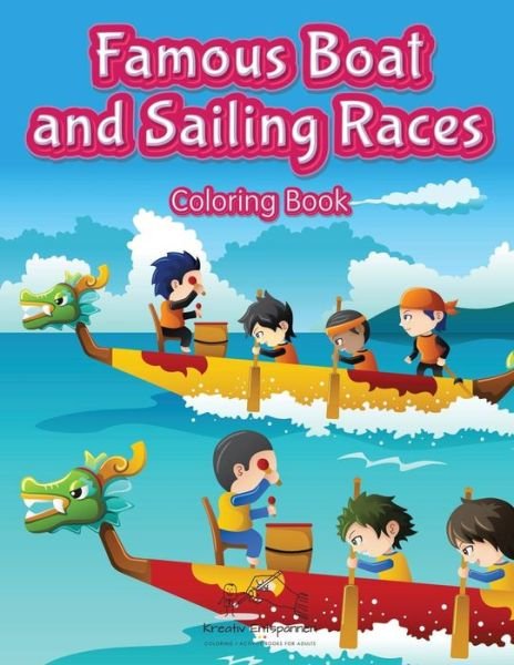 Cover for Kreativ Entspannen · Famous Boat and Sailing Races Coloring Book (Paperback Book) (2016)