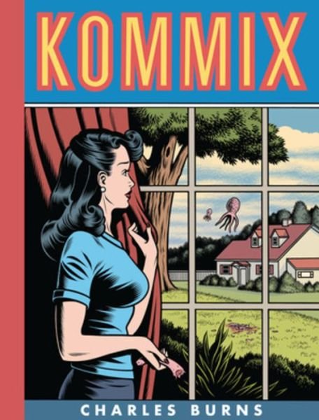 Cover for Charles Burns · Kommix (Innbunden bok) (2024)