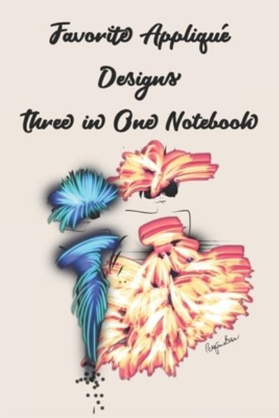 Cover for P J Brown · Favorite Applique Designs Three in One Notebook (Paperback Book) (2019)