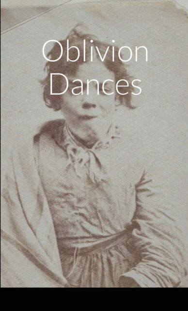 Cover for Farah Rose Smith · Oblivion Dances (Paperback Book) (2020)