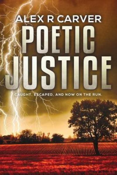 Cover for Alex R Carver · Poetic Justice (Paperback Book) (2018)