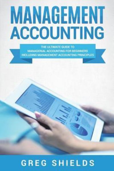 Cover for Greg Shields · Management Accounting (Paperback Book) (2018)