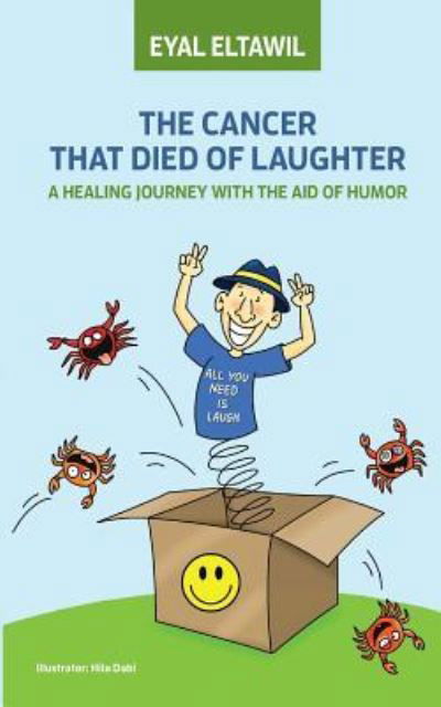 Cover for Eyal Eltawil · The Cancer That Died of Laughter (Taschenbuch) (2018)