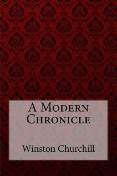 Cover for Winston Churchill · A Modern Chronicle Winston Churchill (Paperback Bog) (2018)