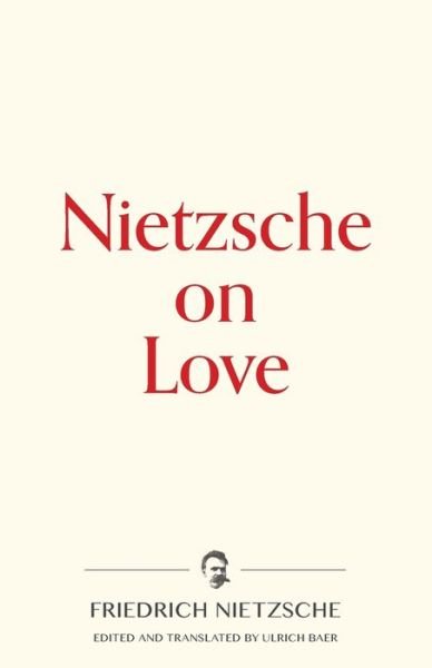 Cover for Friedrich Nietzsche · Nietzsche on Love (Bok) (2020)