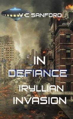 Cover for V C Sanford · In Defiance (Paperback Bog) (2020)