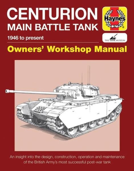 Cover for Simon Dunstan · Centurion Main Battle Tank Manual: 1946 to present (Innbunden bok) (2017)