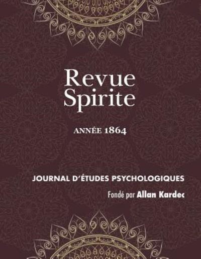 Cover for Allan Kardec · Revue Spirite (Annee 1864) (Paperback Book) (2018)