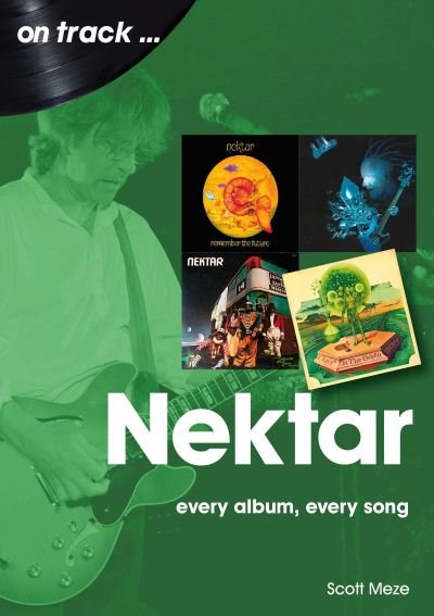 Cover for Scott Meze · Nektar On Track: Every Album, Every Song - On Track (Paperback Book) (2023)