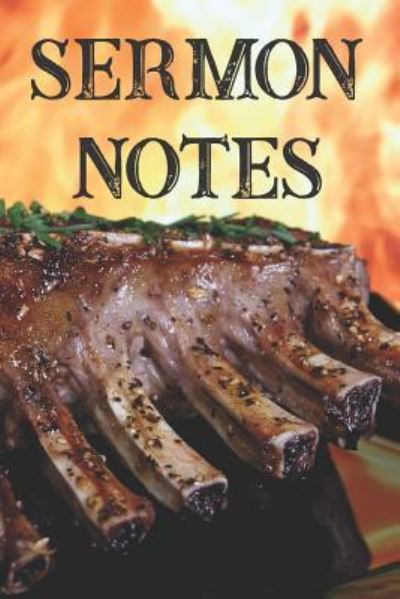 Cover for Locusts &amp; Wild Honey Press · Sermon Notes (Paperback Book) (2018)