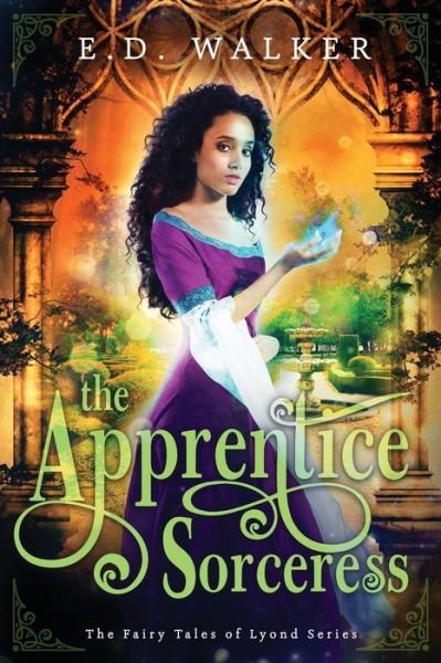 Cover for E D Walker · The Apprentice Sorceress - Fairy Tales of Lyond (Paperback Bog) (2019)