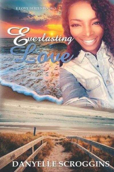 Cover for Danyelle Scroggins · Everlasting Love (Paperback Book) (2019)