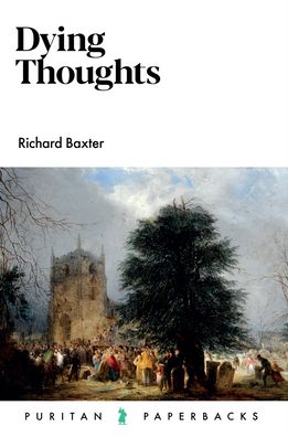 Cover for Richard Baxter · Dying Thoughts (Paperback Book) (2021)