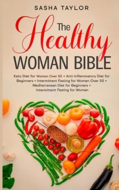 Cover for Sasha Taylor · The Healthy Woman Bible (Paperback Book) (2021)