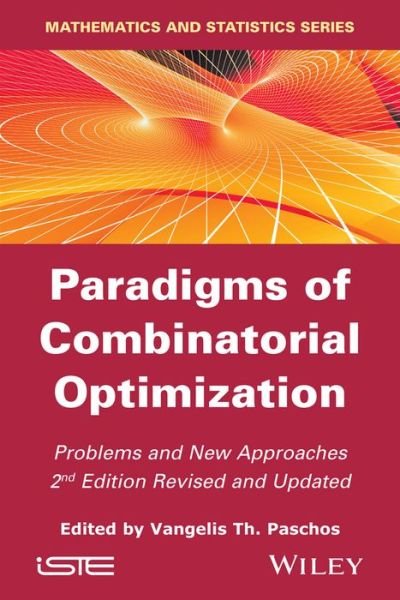 Cover for VT Paschos · Paradigms of Combinatorial Optimization: Problems and New Approaches (Hardcover Book) (2014)